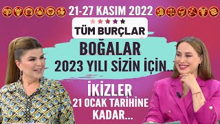 2127 KASIM 2022 NURAY SAYARI BURÇ YORUMLARI BOĞALAR 2023 YILI SİZİN İÇİN  İKİZLER 21 OCAKA KADAR [upl. by Aloel328]