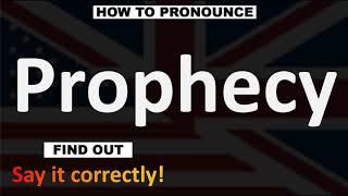 How to Pronounce Prophecy CORRECTLY [upl. by Everara422]