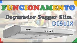 🌪️ FUNCIONAMENTO Depurador Suggar Slim 60cm Dupla Filtragem Inox DI61IX [upl. by Neau]