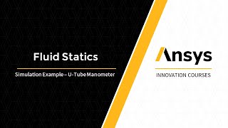 Utube Manometer — Simulation Example [upl. by Anicnarf]