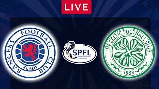 RANGERS vs CELTIC  LIVE Old Firm Derby  Football Match [upl. by Ij]