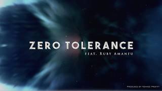 Zero Tolerance feat Ruby Amanfu  Tommee Profitt [upl. by Adia]