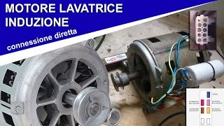 IL MOTORE LAVATRICE AD INDUZIONE come collegarlo ed avviarlo su banco [upl. by Eirrahs]