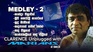 Clarence Medley 2  Clarence Unplugged with Marians DVD Video  REMASTERED [upl. by Armelda44]