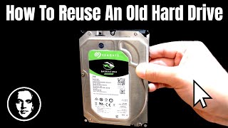 How To Reuse An Old Hard Drive [upl. by Eelyak625]