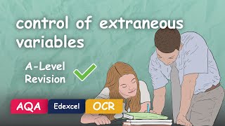 Control of Extraneous Variables Psychology Research Methods Explained Alevel Revision [upl. by Nunes]