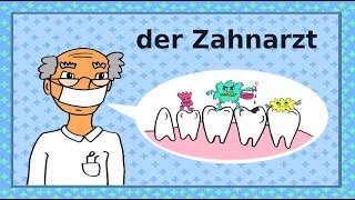 Deutsch lernen Zähne Zahnarzt Zahnpflege  learning German the dentist teeth dental care [upl. by Granniah]