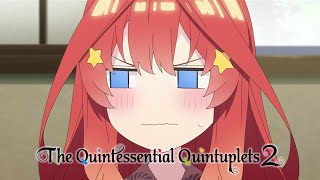 Four Itsukis  The Quintessential Quintuplets 2 [upl. by Llebyram]