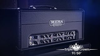 MESABoogie Triple Crown TC50 Official Demo [upl. by Mosa939]