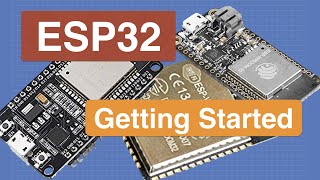 Introduction to ESP32  Getting Started [upl. by Longfellow]