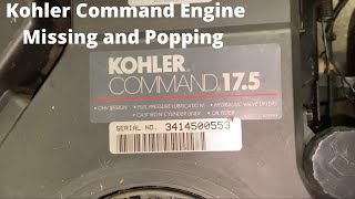 Kohler Command Engine Missing and Popping [upl. by Attena205]