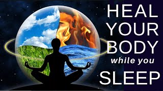 5 of the Best HEAL while you SLEEP Guided Meditations combined into one long healing meditation [upl. by Gridley]