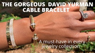 The DAVID YURMAN CABLE BRACELET  Sizing variations wear and tear amp mod shots [upl. by Pinkham]