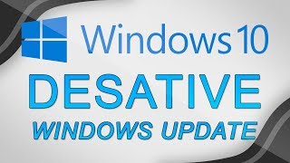 Como desativar as atualizações automáticas no Windows 10 DEFINITIVAMENTE [upl. by Artnoed]