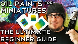 OIL PAINTS for miniatures ULTIMATE beginner guide [upl. by Airdnekal]