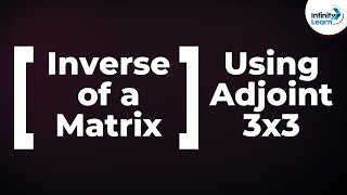 Inverse of a 3x3 Matrix using Adjoint  Dont Memories [upl. by Eriha683]