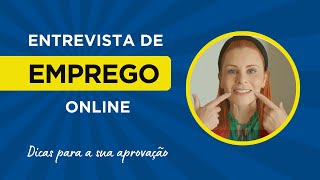 Entrevistas de emprego online dicas para sua aprovação [upl. by Hort]