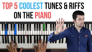 Top 5 COOLEST Tunes amp Riffs on the Piano and How to Play Them Beginners Piano [upl. by Saerdna]