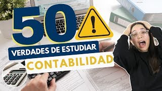 ESTUDIAR CONTABILIDAD 50 VERDADES SOBRE ESTUDIAR CONTABILIDAD💰⚠️ [upl. by Biebel534]