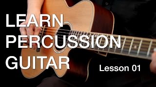 Learn Percussion Guitar  Lesson 01 [upl. by Job]