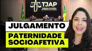 JULGAMENTO PATERNIDADE SOCIOAFETIVA [upl. by Asila113]