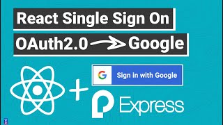 React SSO OAuth20 Login amp Register  Login with Google w Expressjs Server and Passportjs [upl. by Clare]