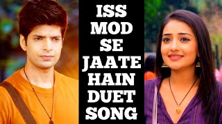 Iss Mod Se Jaate Hain Duet Song  Ep 6 [upl. by Vary]