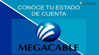 Conoce el ESTADO DE CUENTA DE MEGACABLE ▶️ [upl. by Eanore701]