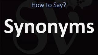 How to Pronounce Synonyms CORRECTLY [upl. by Weinreb]