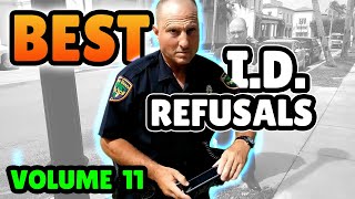 BEST ID REFUSALS  1st Amendment Audit Compilation  VOLUME 11 [upl. by Adalard402]