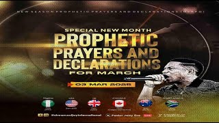 MARCH SPECIAL NEW MONTH PROPHETIC PRAYERS  DAY 1  NSPPD  3RD MARCH 2025 [upl. by Tterrag]