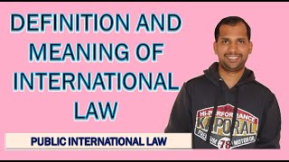 Definitions and Meaning of International Law  Public International Law [upl. by Adnilram]