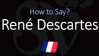 How to Pronounce René Descartes CORRECTLY French amp English Pronunciation [upl. by Noroj]