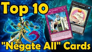 Top 10 quotNegate Allquot Cards in YuGiOh [upl. by Hnamik]