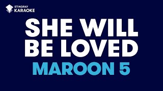 She Will Be Loved Maroon 5  Karaoke with lyrics [upl. by Annaeed]