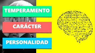 Diferencias entre Temperamento Carácter y Personalidad  Psicología [upl. by Sadoff]