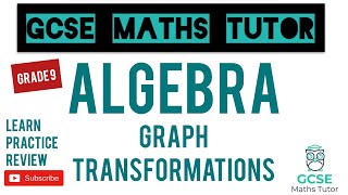 Graph Transformations  Grade 79 Maths Series  GCSE Maths Tutor [upl. by Ahsietal]