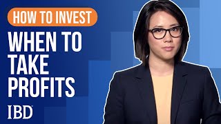 How To Sell Stocks When To Take Profits  Learn How To Invest IBD [upl. by Flatto952]